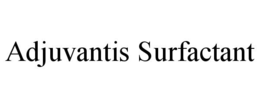ADJUVANTIS SURFACTANT trademark