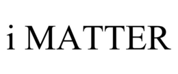 I MATTER trademark