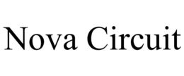 NOVA CIRCUIT trademark