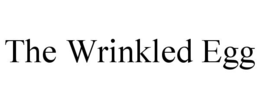 THE WRINKLED EGG trademark