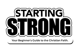 STARTING STRONG YOUR BEGINNER’S GUIDE TO THE CHRISTIAN FAITH. trademark