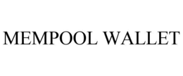 MEMPOOL WALLET trademark