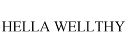 HELLA WELLTHY trademark