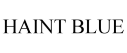 HAINT BLUE trademark