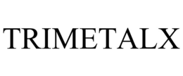 TRIMETALX trademark