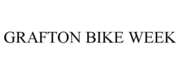 GRAFTON BIKE WEEK trademark