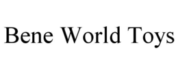 BENE WORLD TOYS trademark