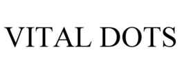 VITAL DOTS trademark