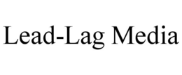 LEAD-LAG MEDIA trademark