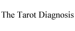 THE TAROT DIAGNOSIS trademark