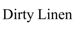DIRTY LINEN trademark