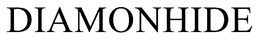 DIAMONHIDE trademark