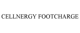 CELLNERGY FOOTCHARGE trademark