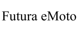 FUTURA EMOTO trademark