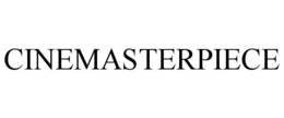 CINEMASTERPIECE trademark