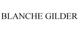 BLANCHE GILDER trademark