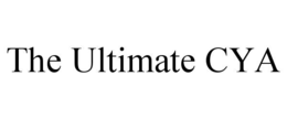 THE ULTIMATE CYA trademark