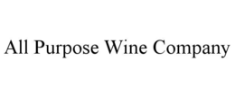 ALL PURPOSE WINE COMPANY trademark