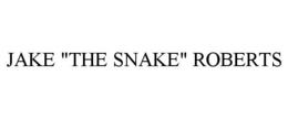 JAKE "THE SNAKE" ROBERTS trademark