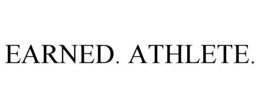 EARNED. ATHLETE. trademark