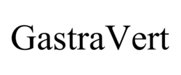 GASTRAVERT trademark