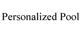PERSONALIZED POOL trademark