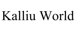 KALLIU WORLD trademark