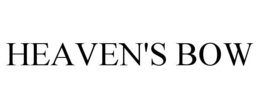 HEAVEN'S BOW trademark