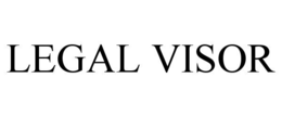 LEGAL VISOR trademark