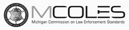 MCOLES MICHIGAN COMMISSION ON LAW ENFORCEMENT STANDARDS MICHIGAN CIRCUMSPICE trademark