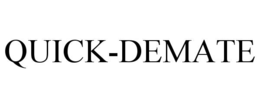 QUICK-DEMATE trademark