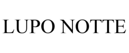 LUPO NOTTE trademark