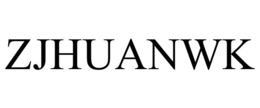 ZJHUANWK trademark
