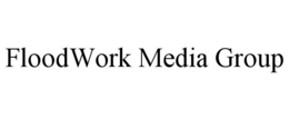 FLOODWORK MEDIA GROUP trademark