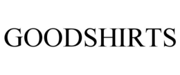 GOODSHIRTS trademark