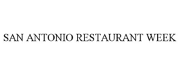 SAN ANTONIO RESTAURANT WEEK trademark