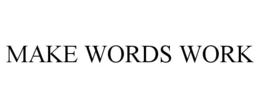 MAKE WORDS WORK trademark