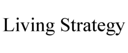 LIVING STRATEGY trademark