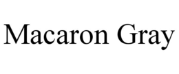 MACARON GRAY trademark