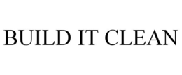 BUILD IT CLEAN trademark