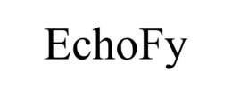 ECHOFY trademark
