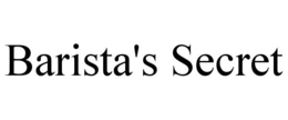 BARISTA'S SECRET trademark