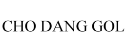 CHO DANG GOL trademark