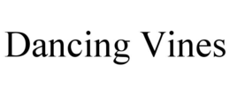 DANCING VINES trademark