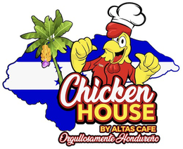 CHICKEN HOUSE  BY ALTAS CAFE ORGULLOSAMENTE HONDUREÑO trademark
