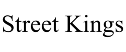 STREET KINGS trademark