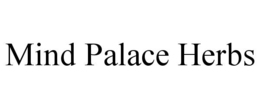 MIND PALACE HERBS trademark