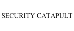 SECURITY CATAPULT trademark