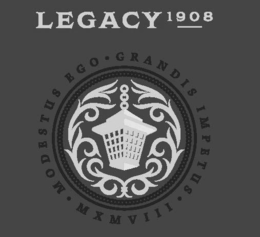 LEGACY 1908 GRANDIS IMPETUS MXMVIII MODESTUS EGO trademark