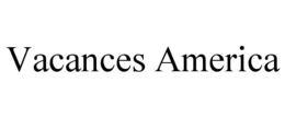 VACANCES AMERICA trademark